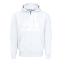 White eat healthy Zipper Hoodie - DesigneFamous