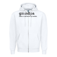 White grandpa Zipper Hoodie - DesigneFamous