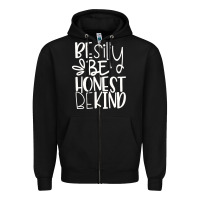 Black be silly be honest be kind Zipper Hoodie - DesigneFamous
