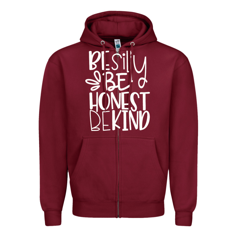 Be Silly Be Honest Be Kind Zipper Hoodie by DesigneFamous | Teevron