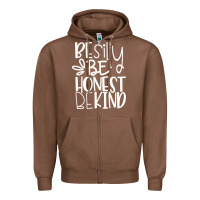 Chestnut be silly be honest be kind Zipper Hoodie - DesigneFamous