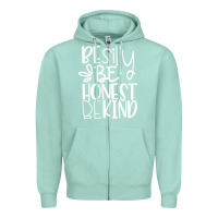 Seafoam be silly be honest be kind Zipper Hoodie - DesigneFamous