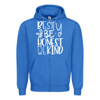 True Royal be silly be honest be kind Zipper Hoodie - DesigneFamous