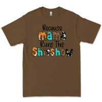 Cacao Because Mama Runs This Shitshow Premium Tee - CowCowDesign