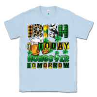 Dusty Blue Irish today hungover tomorrow Classic Tee - CowGirlArtShop