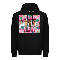 Black Breast Cancer Together Fight Premium Hoodie - Artiststas