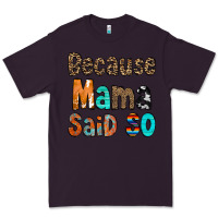 Plum Because Mama Said So Premium Tee - CowCowDesign