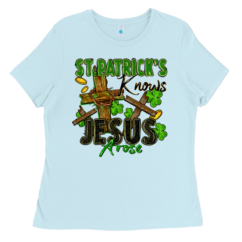 St. Patrick's Knows Jesus Arose Ladies Tee by FaDigitalArtStudio | Teevron