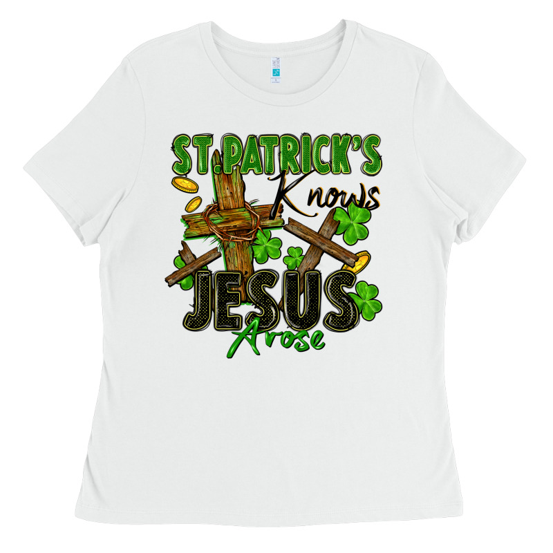 St. Patrick's Knows Jesus Arose Ladies Tee by FaDigitalArtStudio | Teevron