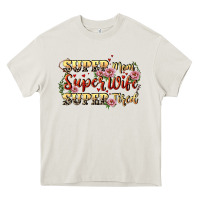 Cream Super mom super wife super tired Heavy Core Tee - CowGirlArtShop