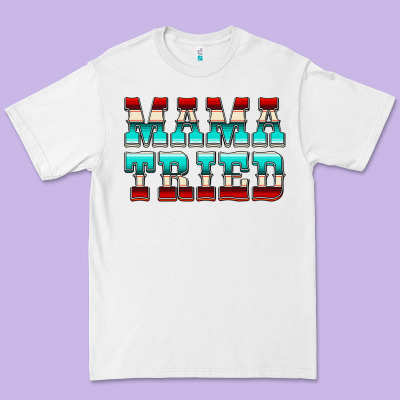 Mama Tried Serape Premium Tee Designed By Cowcowdesign