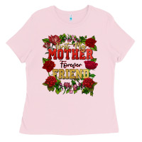 Bubblegum Pink First my mother forever my friend Mother's Day Ladies Tee - FaDigitalArtStudio