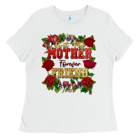 White First my mother forever my friend Mother's Day Ladies Tee - FaDigitalArtStudio