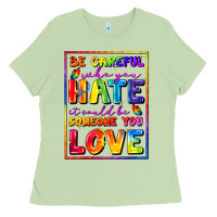 Matcha Be careful who you hate it could be someone you Ladies Tee - FaDigitalArtStudio