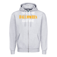 Heather Grey this is my halloween costume Zipper Hoodie - DesigneFamous