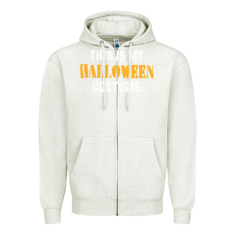 This Is My Halloween Costume Zipper Hoodie by DesigneFamous | Teevron
