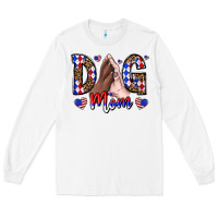 White America Dog Mama Long Sleeve Tee - CowhideDigitalArt