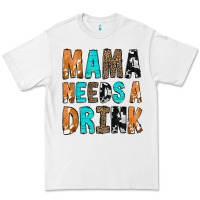 White Mama Needs a Drink Premium Tee - CowCowDesign