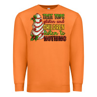 Carrot Tree tops glisten and children listen to nothing Premium Sweatshirt - RanaPortraitStore