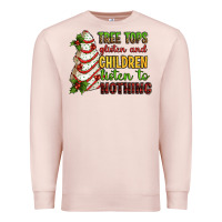Tree Tops Glisten And Children Listen To Nothing Premium Sweatshirt | Teevron