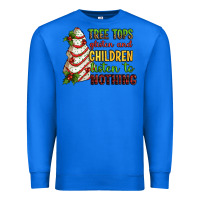 True Royal Tree tops glisten and children listen to nothing Premium Sweatshirt - RanaPortraitStore