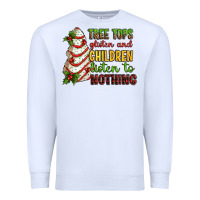 White Tree tops glisten and children listen to nothing Premium Sweatshirt - RanaPortraitStore