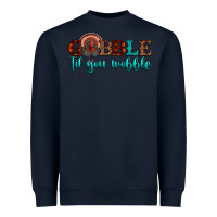 Navy gobble til you wobble Heavyweight Sweatshirt - JahusDesignShop