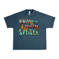 Midnight Navy pray big worry small Urban Heavy Tee - BundleAndBundleShop