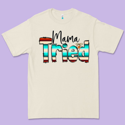 Mama Tried Premium Tee Designed By Cowcowdesign