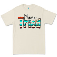 Bone Mama Tried Premium Tee - CowCowDesign