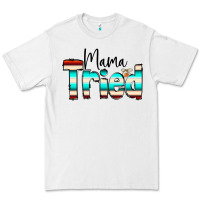 White Mama Tried Premium Tee - CowCowDesign