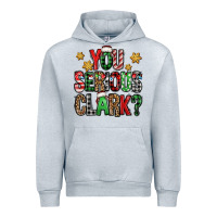 You Serious Clark Christmas Vacation Urban Hoodie | Teevron