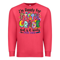 I'm Ready For Fifth Grade But Is It Ready For Me Premium Sweatshirt | Teevron