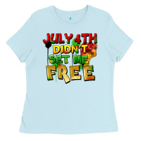 Baby Blue July 4th didn't set me free Ladies Tee - FaDigitalArtStudio