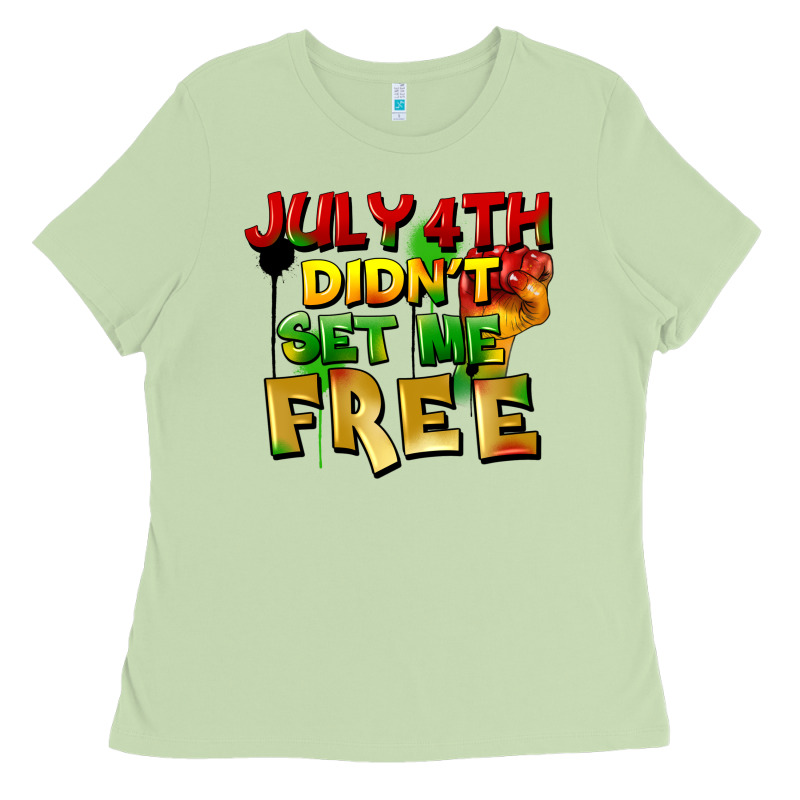 July 4th Didn't Set Me Free Ladies Tee by FaDigitalArtStudio | Teevron