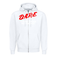 White d a r e anti drugs Zipper Hoodie - DesigneFamous