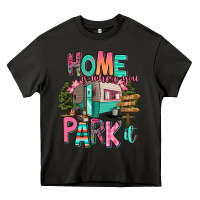 Asphalt home is where we park it Heavy Core Tee - RanaPortraitStore