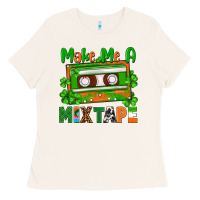 Bone St. Patrick's Day make me a mixtape Ladies Tee - FaDigitalArtStudio