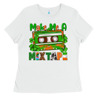 White St. Patrick's Day make me a mixtape Ladies Tee - FaDigitalArtStudio