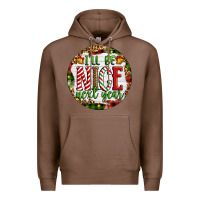 Chestnut Christmas i'll be nice next year Premium Hoodie - Artiststas