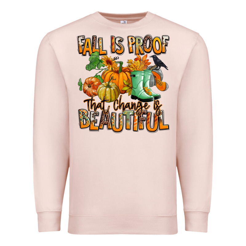 Fall Is Proof That Change Is Beautiful Premium Sweatshirt by RanaPortraitStore | Teevron