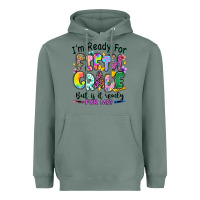 Sage I'm ready for fifth grade but is it ready for me Heavyweight Hoodie - RanaPortraitStore