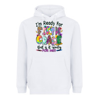 White I'm ready for fifth grade but is it ready for me Heavyweight Hoodie - RanaPortraitStore
