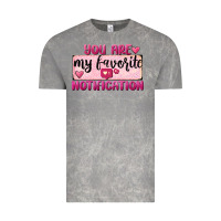 Cloud Rock You Are My Favorite Notification Vintage Tee - FaDigitalArtStudio