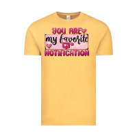 Vintage Mustard You Are My Favorite Notification Vintage Tee - FaDigitalArtStudio