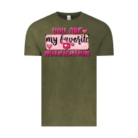 Vintage Olive You Are My Favorite Notification Vintage Tee - FaDigitalArtStudio