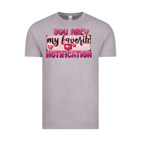 Vintage Zinc You Are My Favorite Notification Vintage Tee - FaDigitalArtStudio
