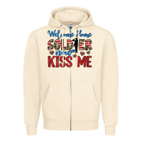 Sandshell welcome home soldier now kiss me Zipper Hoodie - JahusDesignShop