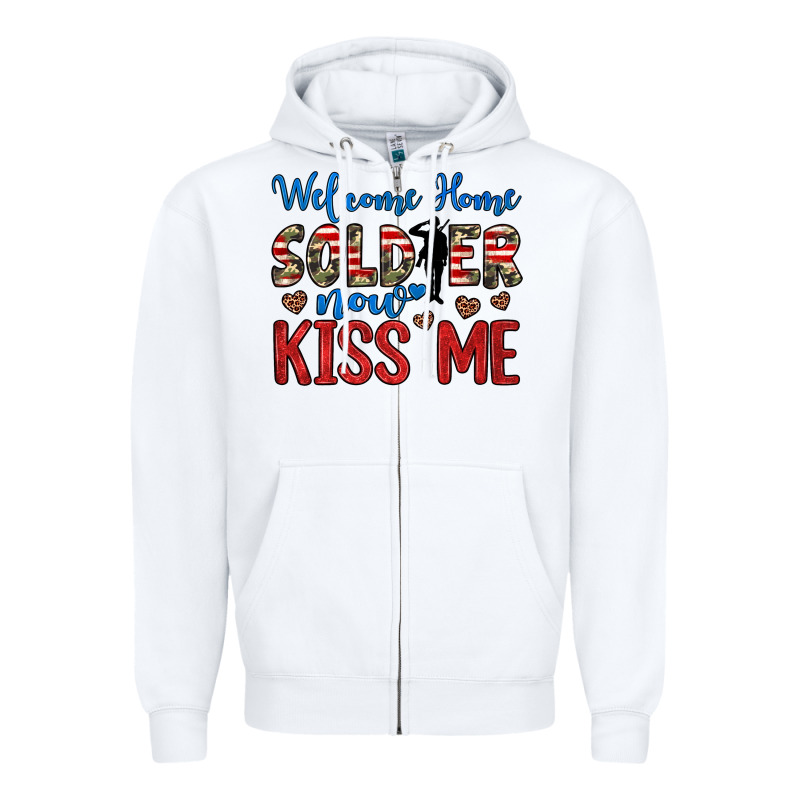 Welcome Home Soldier Now Kiss Me Zipper Hoodie by JahusDesignShop | Teevron