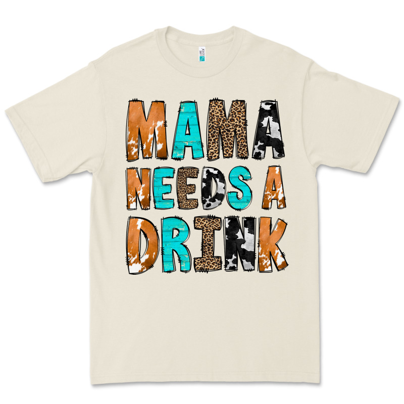 Mama Needs A Drink Premium Tee by CowCowDesign | Teevron